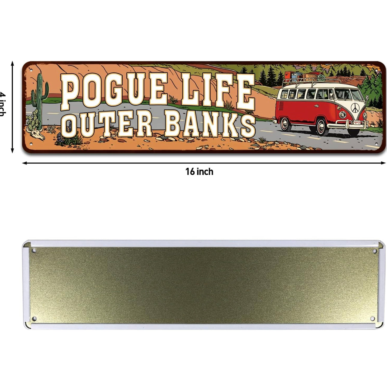 Outer Banks Pogue Life - Outer Tin Sign - Funny Home Decor, Metal Novelty Sign, Man Cave Street Signs, Unique Idea, Pub Bar Wall Decor - 4x16 inch